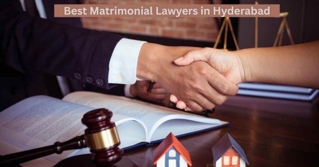 Best Matrimonial Lawyers in Hyderabad